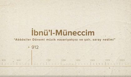 İbnü’l-Müneccim... İslam Düşünürleri - 114. Bölüm