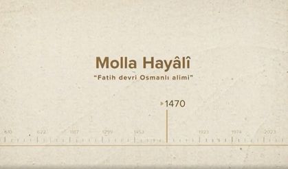 Molla Hayâlî... İslam Düşünürleri - 173. Bölüm