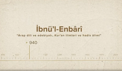 İbnü’l-Enbârî... İslam Düşünürleri - 75. Bölüm