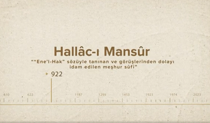 Hallâc-ı Mansûr... İslam Düşünürleri - 98. Bölüm