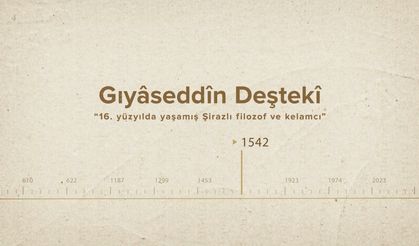 Gıyâseddîn Deştekî... İslam Düşünürleri - 268. Bölüm