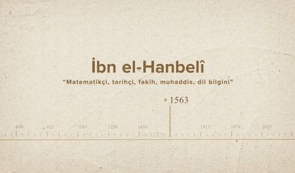 İbn el-Hanbelî... İslam Düşünürleri - 313. Bölüm