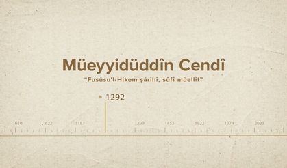 Müeyyidüddîn Cendî... İslam Düşünürleri - 343. Bölüm