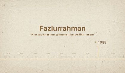 Fazlurrahman... İslam Düşünürleri - 534. Bölüm