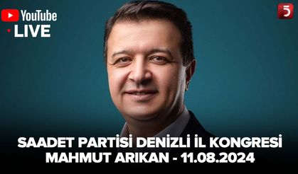 Saadet Partisi 8. Olağan Denizli İl Kongresi - Mahmut Arıkan