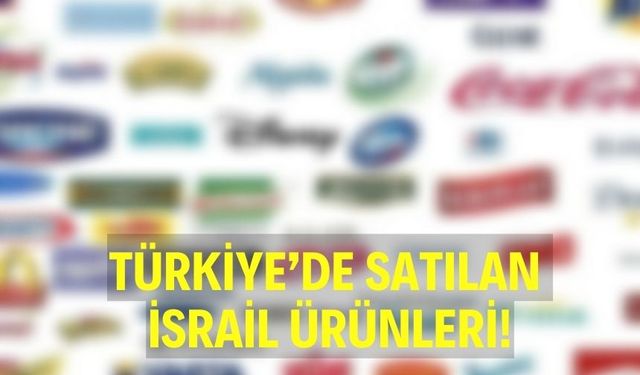 Güncel, Türkiye'de satılan İsrail markaları ve malları listesi