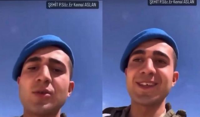 22 yaşındaki Kemal Aslan’ın şehit olmadan önceki son videosu ortaya çıktı