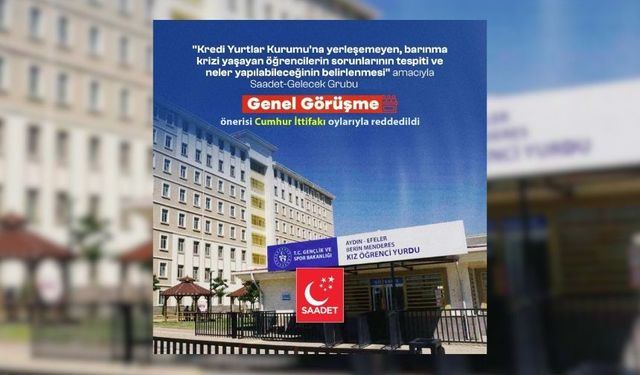 Saadet-Gelecek Grubu önerdi, Cumhur İttifakı yine reddetti: Öğrencilerin sorunu Meclis'e taşınmayacak