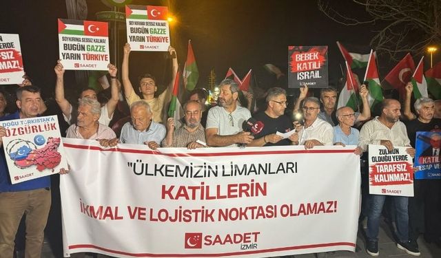 Saadet Partililer, ABD’nin İsrail için bölgeye gönderdiği geminin İzmir’e demir atmasını protesto etti