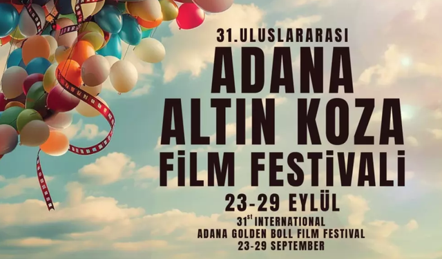 Adana Altın Koza Film Festivali'nde 11 film ilk kez seyirciyle buluşuyor