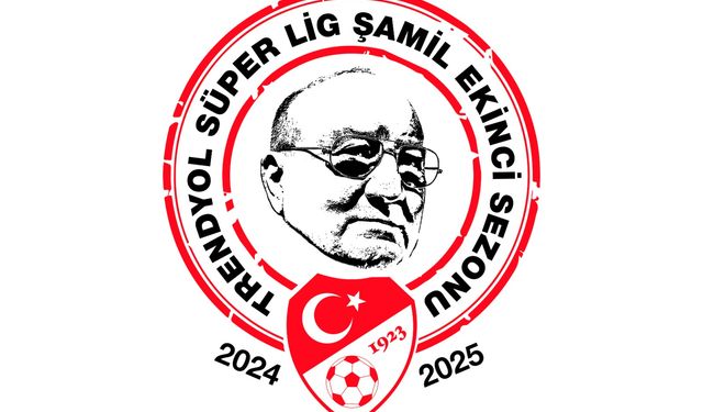 Trendyol Süper Lig'e Şamil Ekinci sezonu ismi verildi