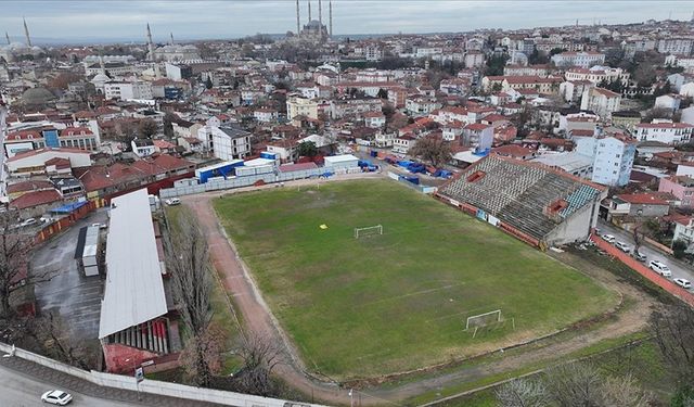 Edirne'deki şehir stadyumunun yerine kent meydanı yapılacak