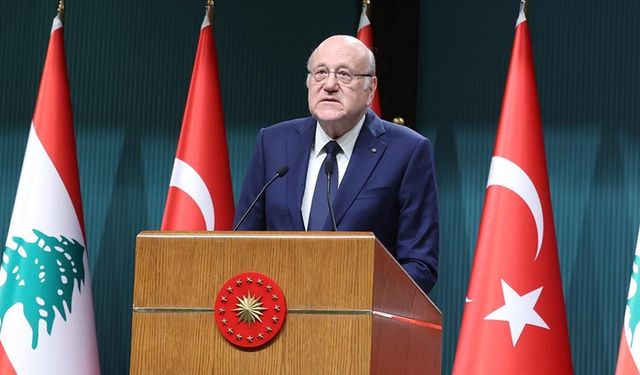 Lübnan Başbakanı Mikati'den Türkiye açıklaması: Her zorlu dönemde Türkiye destek ülkesi olmuştur