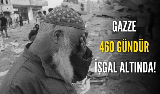 Siyonist İsrail'in 460 gündür saldırılarını sürdürdüğü Gazze'de şehit sayısı 45 bin 936'ya yükseldi