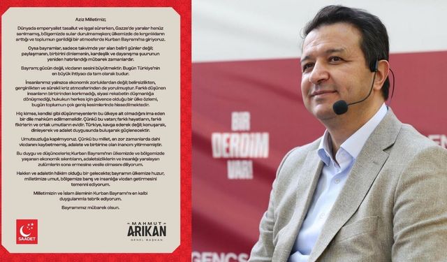 Mahmut Arıkan'dan Kurban Bayramı mesajı: Bayram; gücün değil, vicdanın sesini büyütmektir