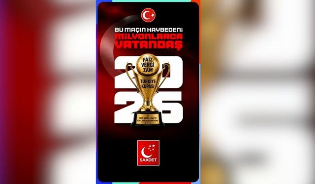 Saadet Partisi'nden iktidara futbol maçı göndermesi: Hükümet Karması 9 - Gariban Vatandaş 0