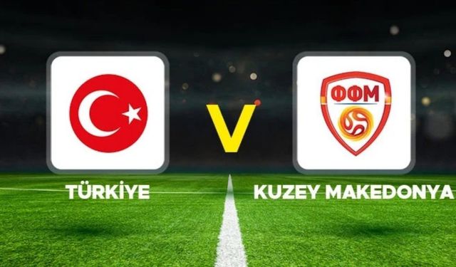 Türkiye - Kuzey Makedonya hazırlık maçı ne zaman, saat kaçta? Milli maç hangi kanalda, şifresiz mi?