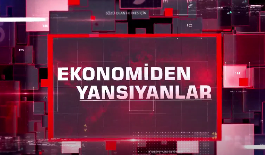 Ekonomiden Yansıyanlar - 24.11.2023