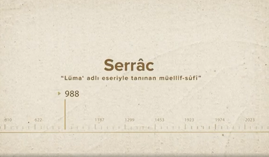 Serrâc... İslam Düşünürleri - 100. Bölüm