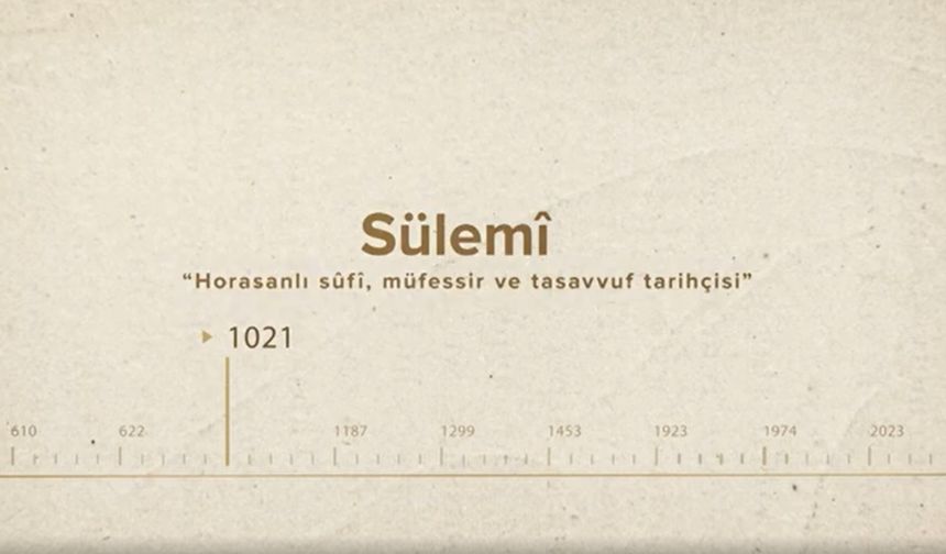 Sülemî... İslam Düşünürleri - 103. Bölüm