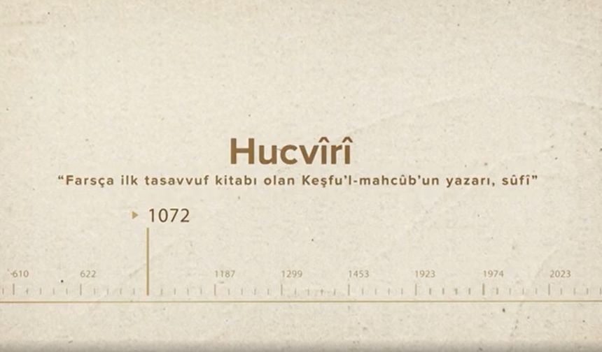 Hücvîrî... İslam Düşünürleri - 104. Bölüm