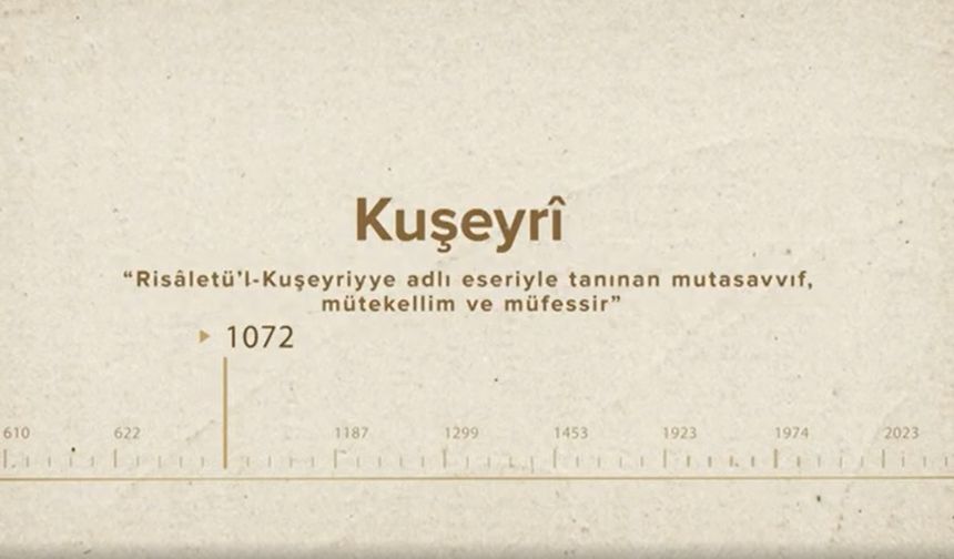 Kuşeyrî... İslam Düşünürleri - 105. Bölüm