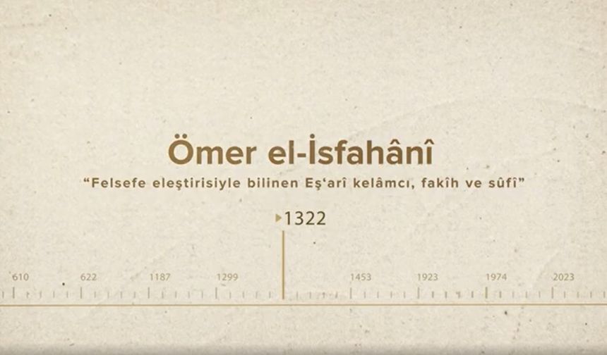 Ömer el-İsfahânî... İslam Düşünürleri - 160. Bölüm