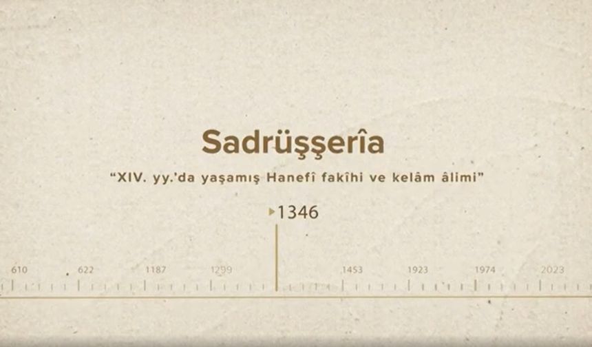 Sadrüşşerîa... İslam Düşünürleri - 162. Bölüm