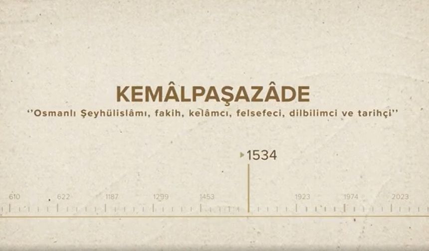 Kemâlpaşazâde... İslam Düşünürleri - 181. Bölüm