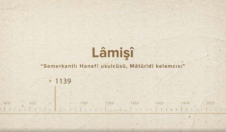 Lâmişî... İslam Düşünürleri - 187. Bölüm