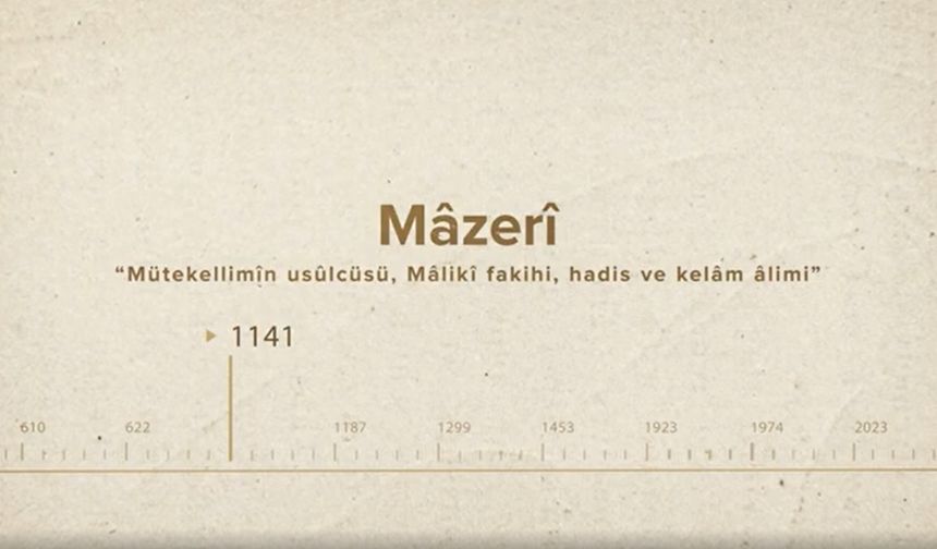 Mâzerî... İslam Düşünürleri - 188. Bölüm