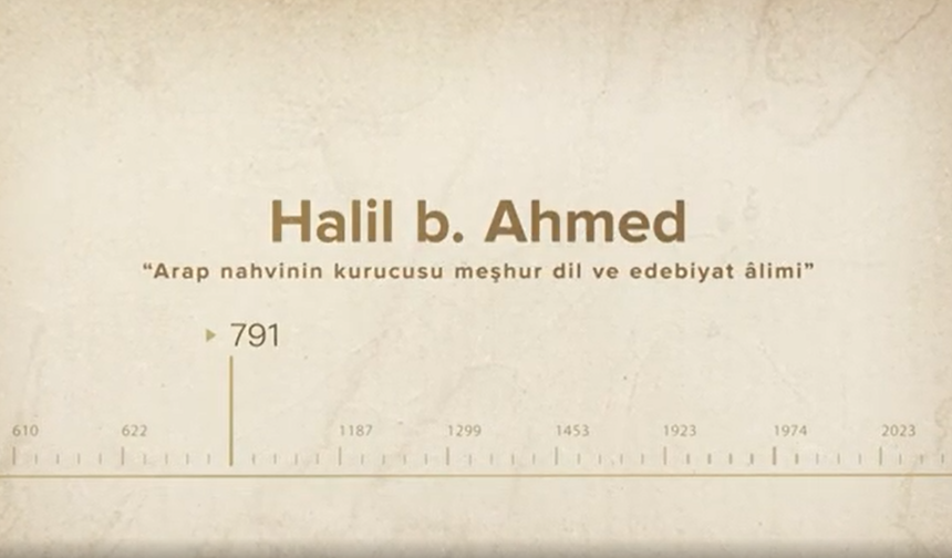 Halil b. Ahmed... İslam Düşünürleri - 67. Bölüm