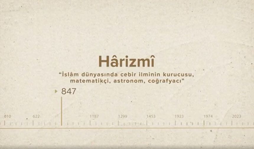 Hârizmî... İslam Düşünürleri - 140. Bölüm