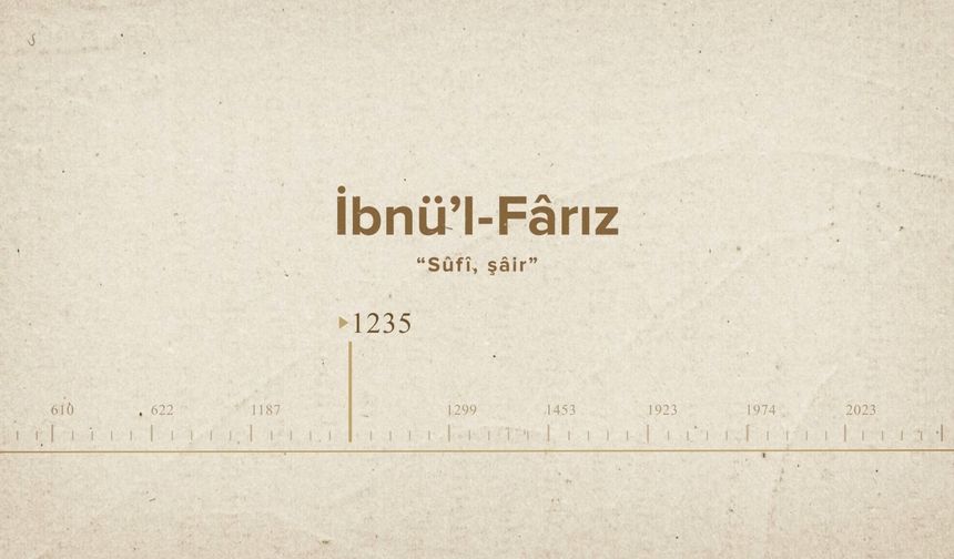 İbnü’l-Fârız... İslam Düşünürleri - 332. Bölüm