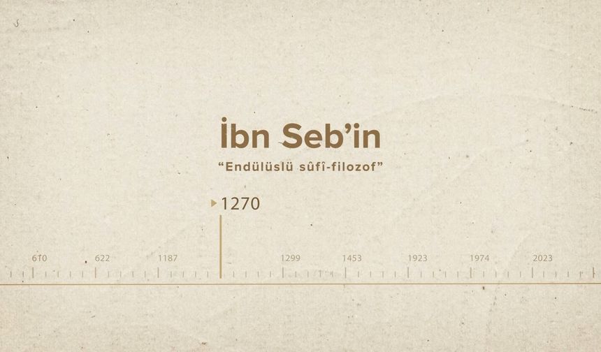 İbn Seb'în... İslam Düşünürleri 338. Bölüm