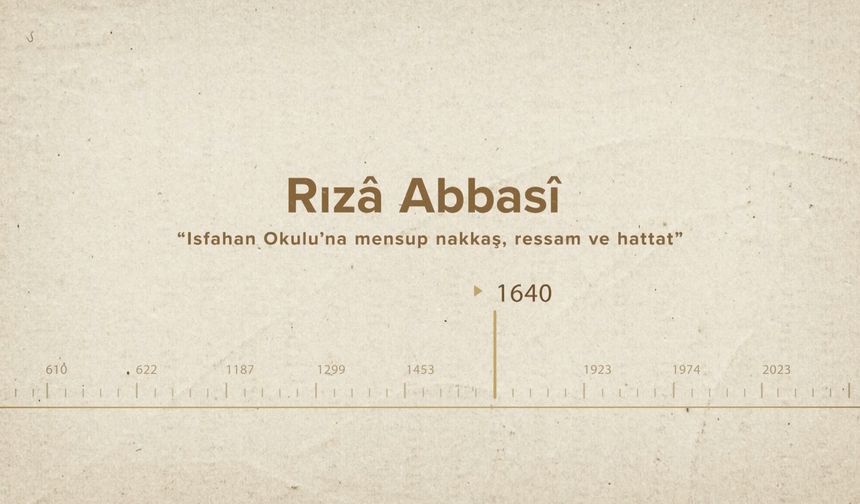 Rızâ‌ ‌Abbasî‌... İslam Düşünürleri - 462. Bölüm