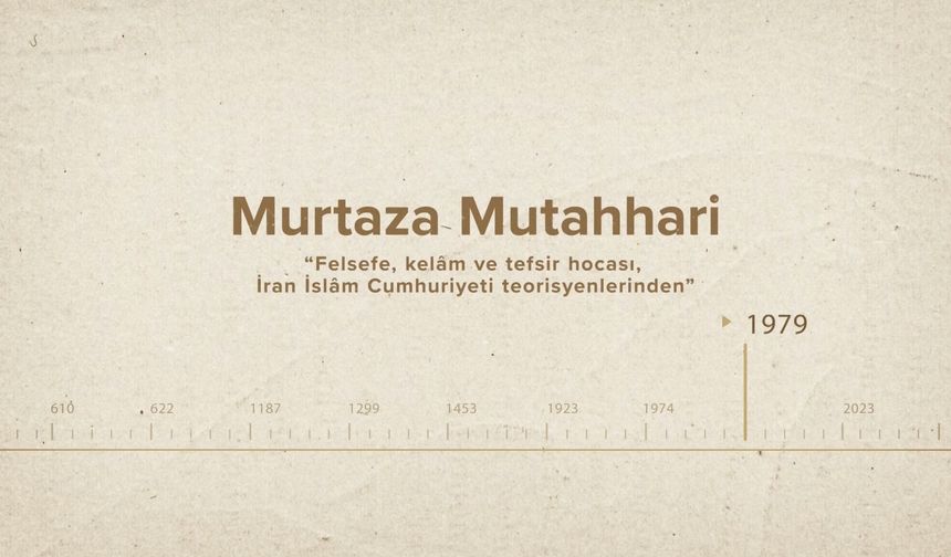 Murtaza Mutahhari... İslam Düşünürleri - 527. Bölüm