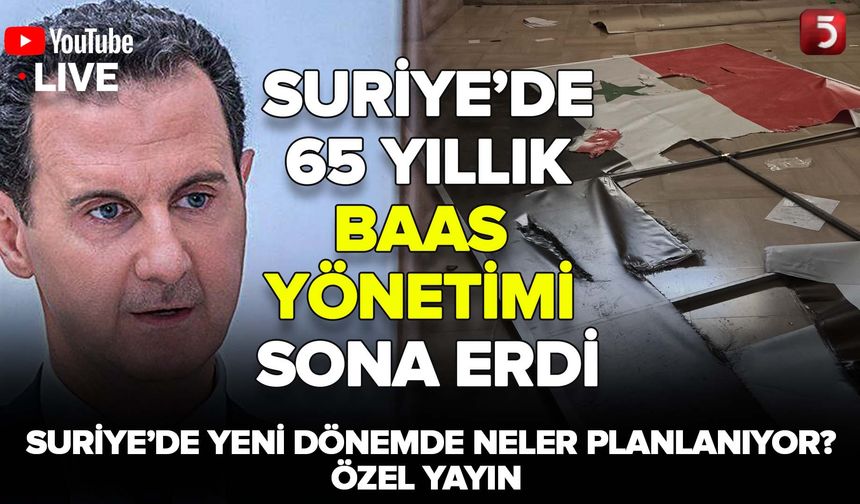 61 yıllık Baas Partisi Yönetimi Çöktü - Özel Yayın