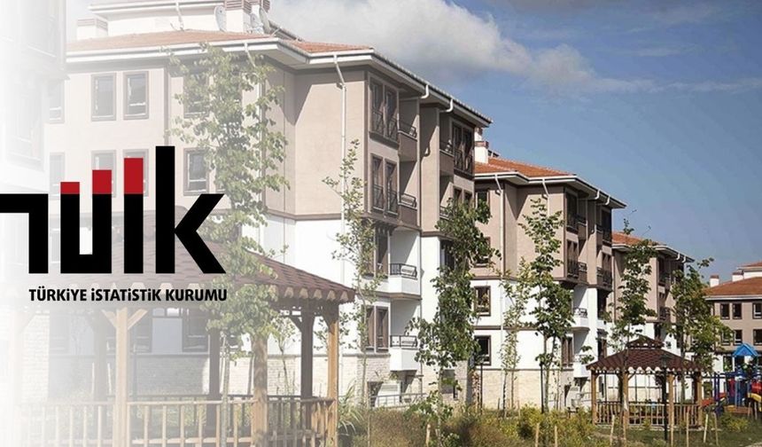 TÜİK: İlk el konut satışları 40 bin 306, ikinci el konut satışları 86 bin 502 olarak gerçekleşti