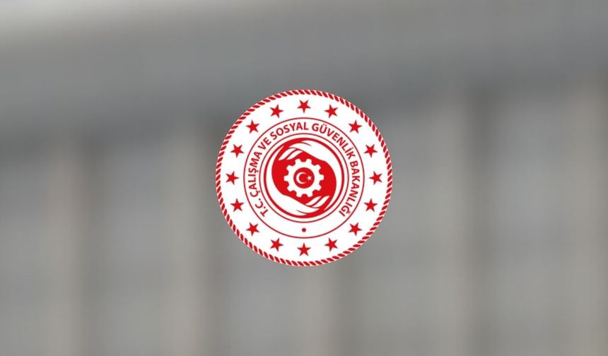 Çalışma ve Sosyal Güvenlik Bakanlığı'ndan asgari ücret açıklaması