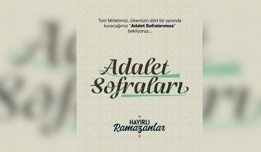Saadet Partisi: Tüm milletimizi 81 ilde kuracağımız Adalet Sofraları'na davet ediyoruz