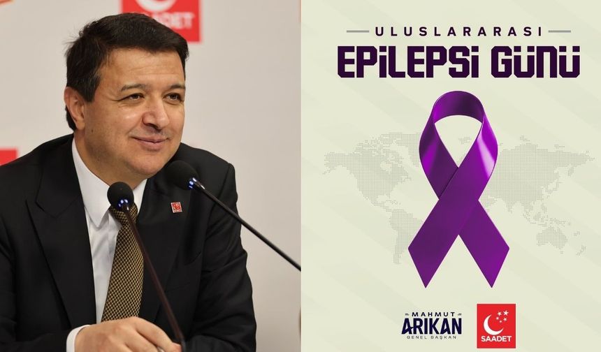 Mahmut Arıkan'dan Uluslararası Epilepsi Günü'ne ilişkin açıklama: Epilepsi, tedavi edilebilir bir hastalıktır
