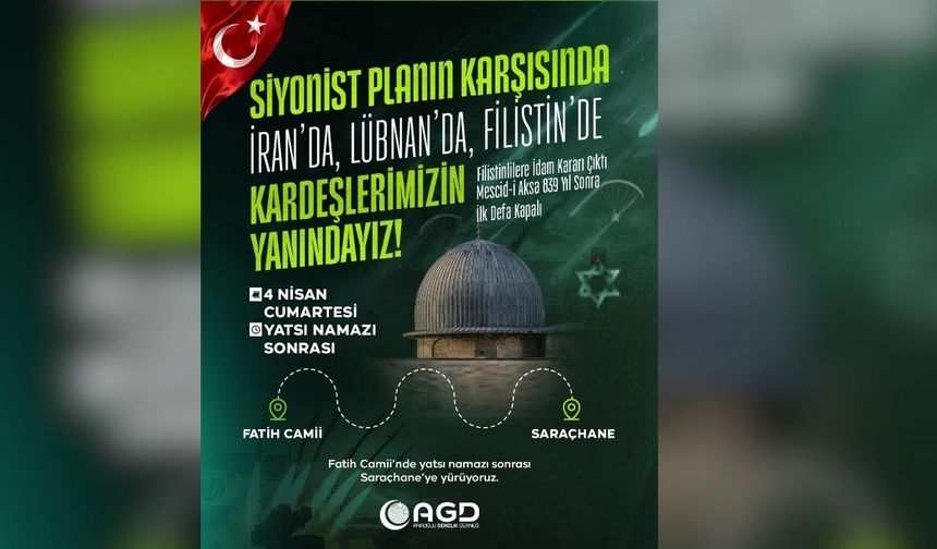 AGD, 4 Nisan'da Fatih Camii'nden yatsı namazı sonrası Saraçhane'ye yürüyüş düzenleyecek