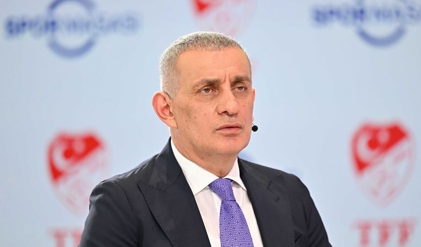 TFF Başkanı Hacıosmanoğlu'ndan bahis soruşturmasıyla ilgili açıklama
