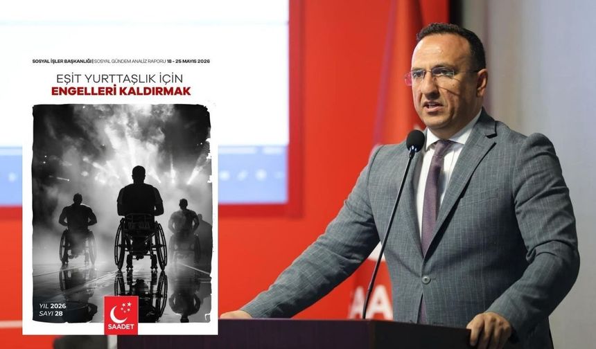 Saadet Partisi, Engelli Çalıştayı raporunu yayımladı: "Engelliler yardım değil, eşit yurttaşlık istiyor"