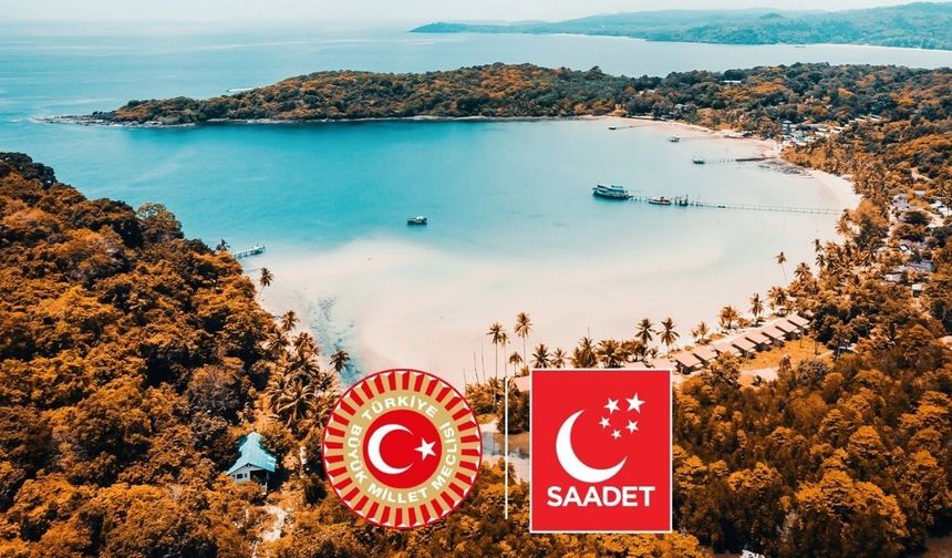 Saadet Partisi'nin Türkiye’nin turizm merkezlerine ilişkin önersine AK Parti ve MHP'den ret