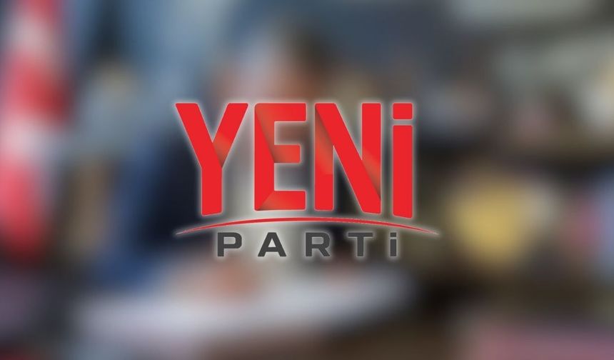Yeni Parti'de Yüksek Disiplin Kurulu ve Parti Meclisi üyeleri belirlendi