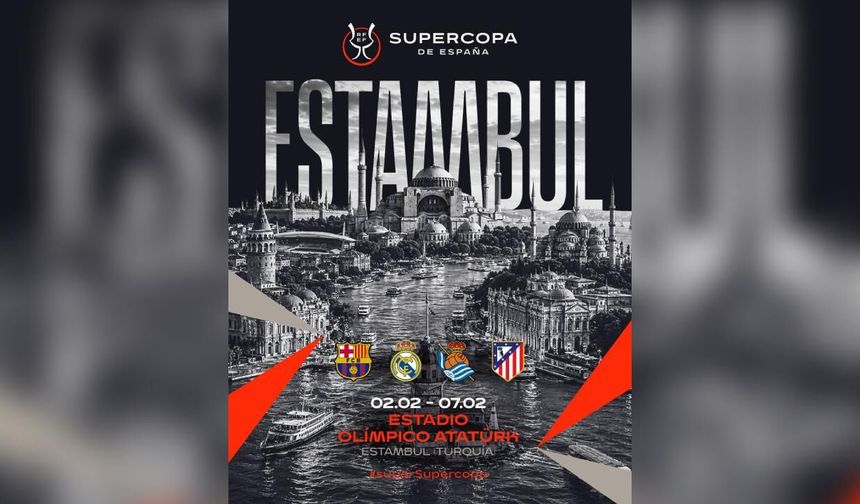 İspanya Süper Kupa maçları İstanbul'da oynanacak