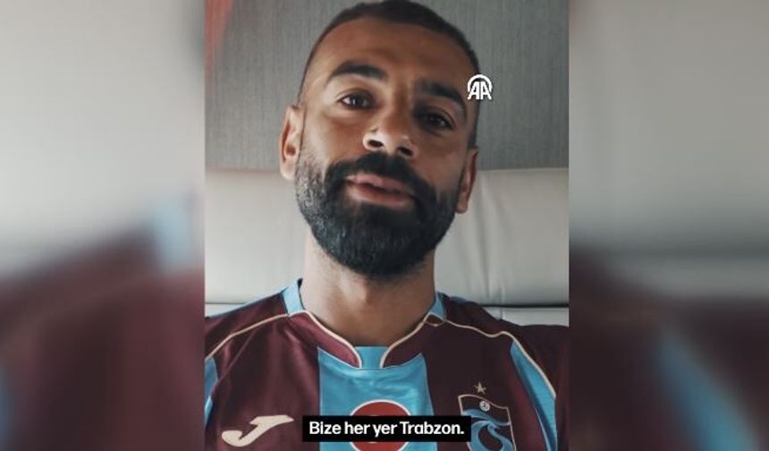 Muhammed  Salah'dan "Bize her yer Trabzon" mesajı
