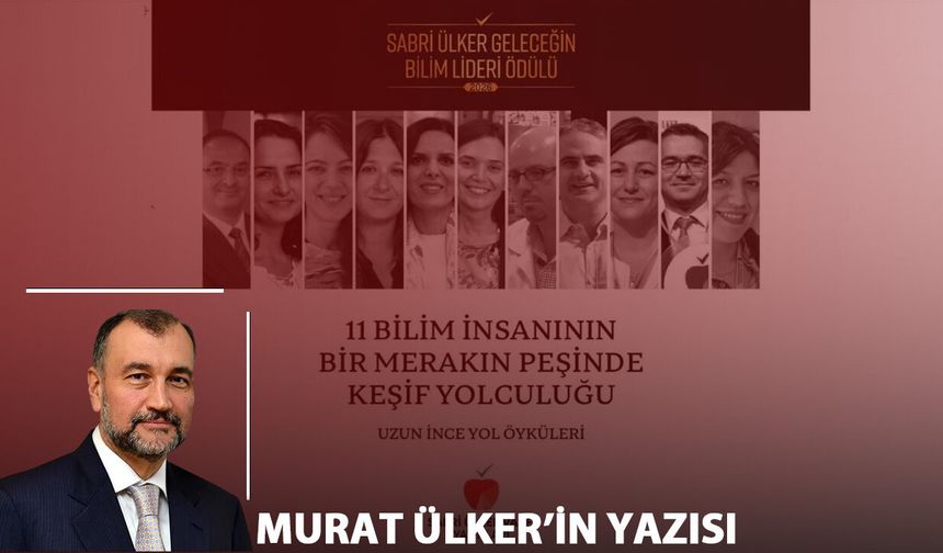 Murat Ülker yazdı: On Bir Meşale Sabri Ülker Gıda Araştırmaları Enstitüsü Vakfı hakkında